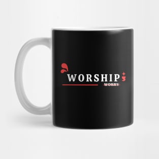 Worship Don't Worry | Christian Mug